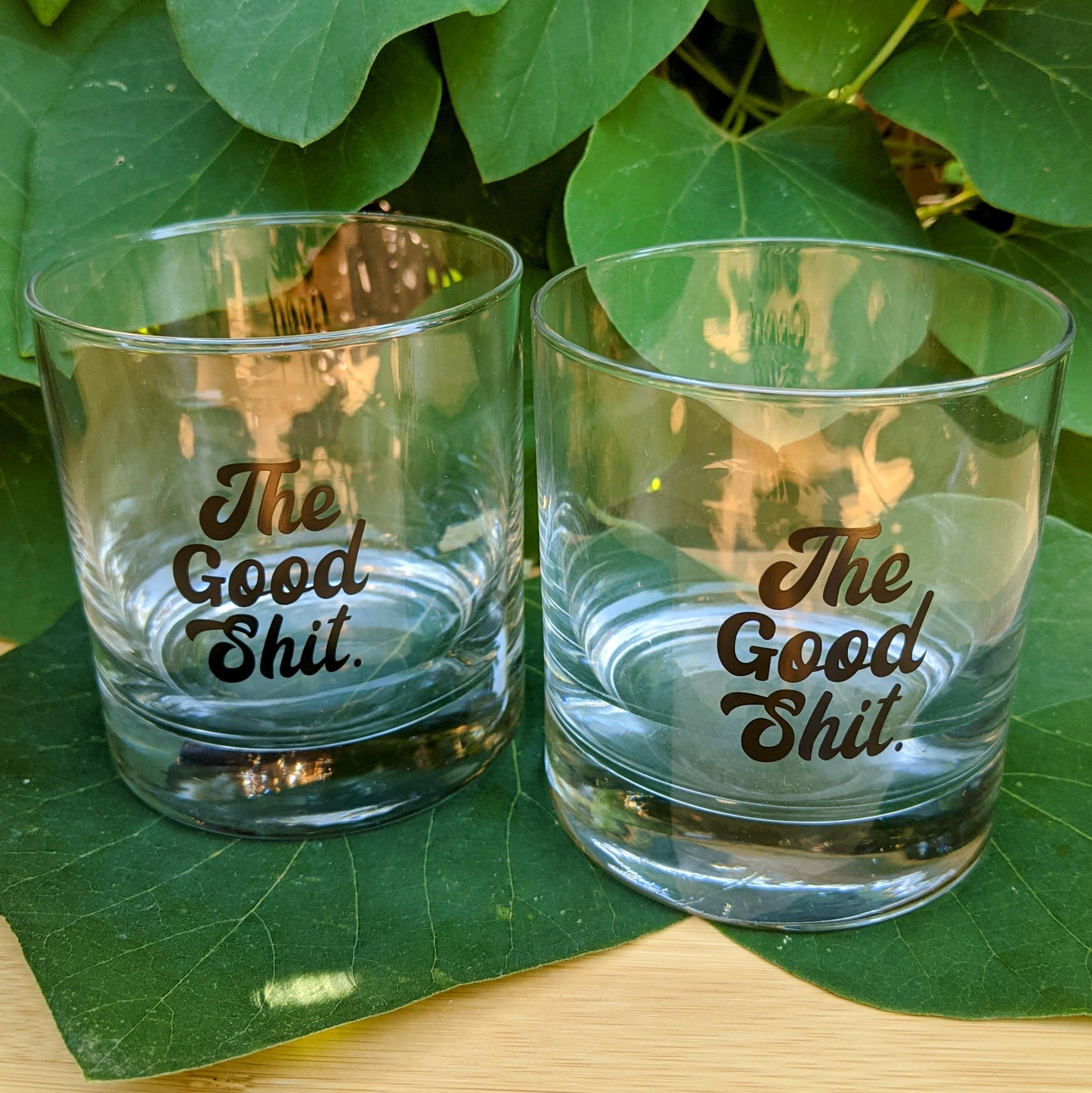 "THE GOOD SHIT" Set of 2 Glasses