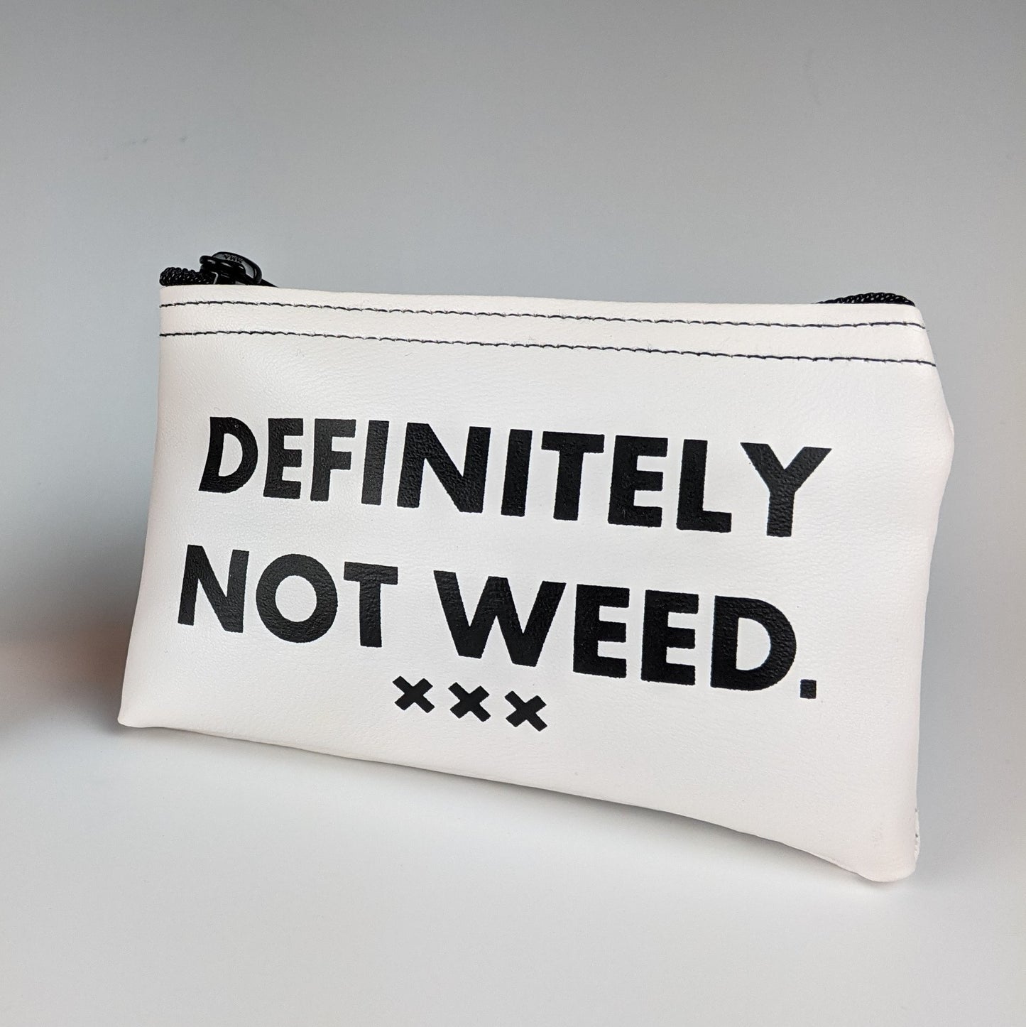 DEFINITELY NOT WEED - ZIPPER POUCH